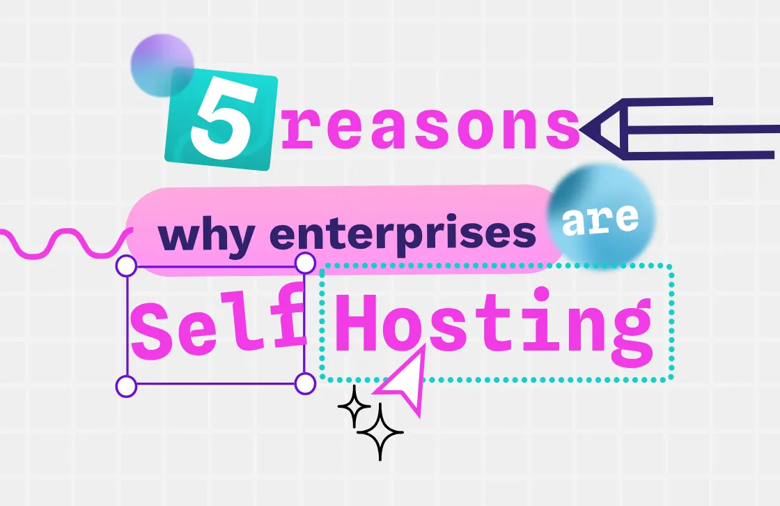 The title "5 reasons why enterprises are self hosting" is showcased in the middle of a light gray backgrou