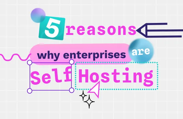 The title "5 reasons why enterprises are self hosting" is showcased in the middle of a light gray backgrou